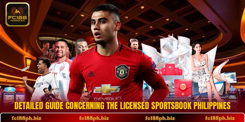 Detailed guide concerning the licensed sportsbook Philippines