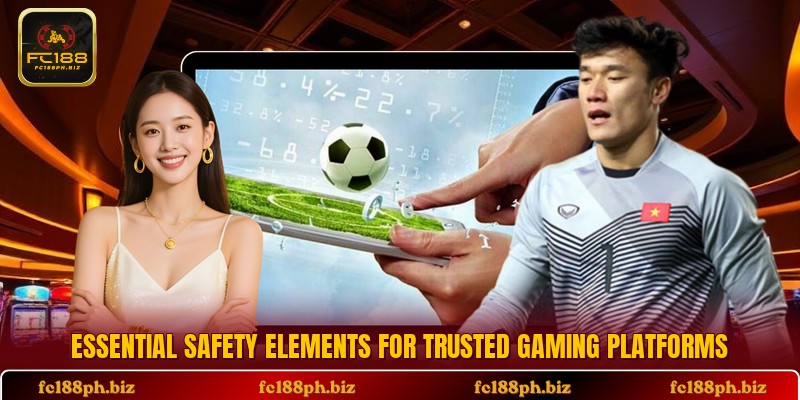 Essential safety elements for trusted gaming platforms