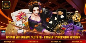 Instant withdrawal slots PH